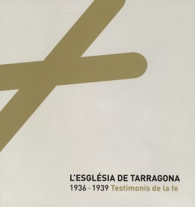 LEsglesiadeTarragona1936-1939Testimonisdelafe